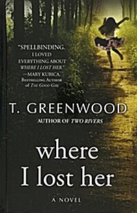 Where I Lost Her (Hardcover, Large Print)