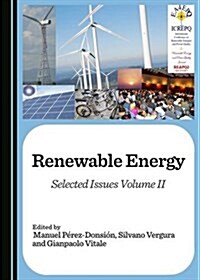 Renewable Energy: Selected Issues Volume II (Hardcover)