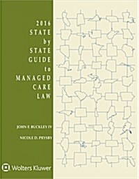 State by State Guide to Managed Care Law: 2016 Edition (Paperback)