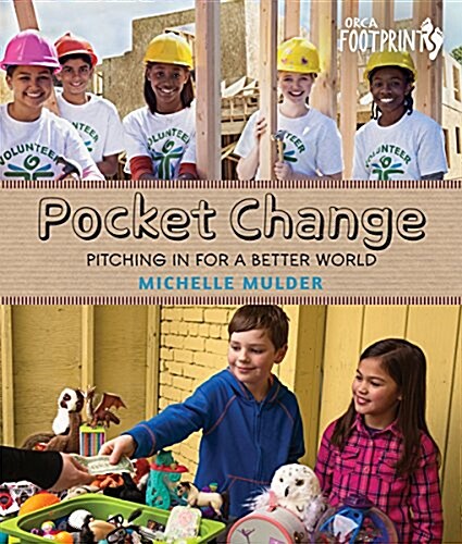 Pocket Change: Pitching in for a Better World (Hardcover)