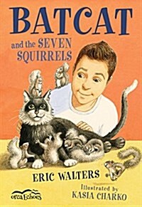 Batcat and the Seven Squirrels (Paperback)