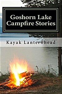 Goshorn Lake Campfire Stories (Paperback, Large Print)