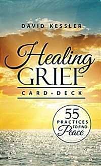 Healing Grief Card Deck: 55 Practices to Find Peace (Other)