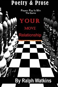 Your Move: Poetry & Prose (Paperback)