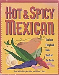 Hot & Spicy Mexican (Paperback)