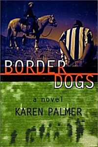 Border Dogs (Hardcover)