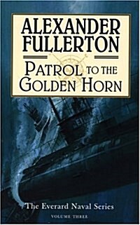 Patrol to the Golden Horn (Paperback)