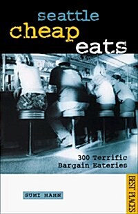 Seattle Cheap Eats (Paperback, 6th)