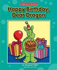 Happy Birthday, Dear Dragon (Hardcover)