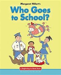 Who Goes to School? (Hardcover)