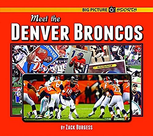 Meet the Denver Broncos (Hardcover)