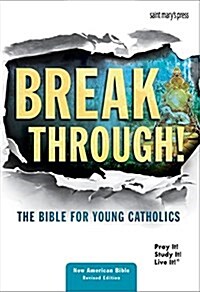 Breakthrough! the Bible for Young Catholics: Nabre Translation (Paperback)