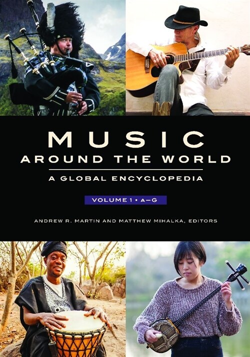 Music Around the World: A Global Encyclopedia [3 Volumes] (Hardcover)