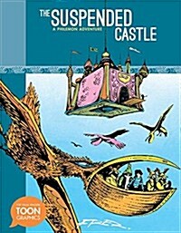 The Suspended Castle: A Philemon Adventure (Library Binding)