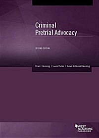 Criminal Pretrial Advocacy (Paperback, 2nd, New)