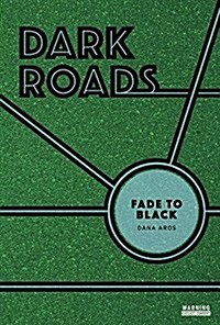 Fade to Black (Library Binding)