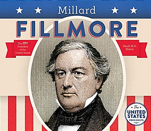 Millard Fillmore (Library Binding)