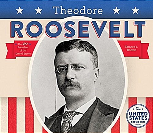 Theodore Roosevelt (Library Binding)