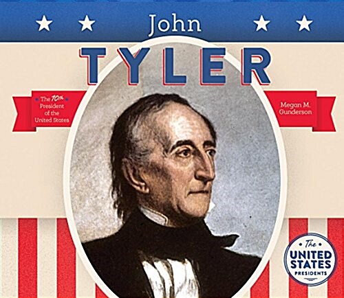 John Tyler (Library Binding)