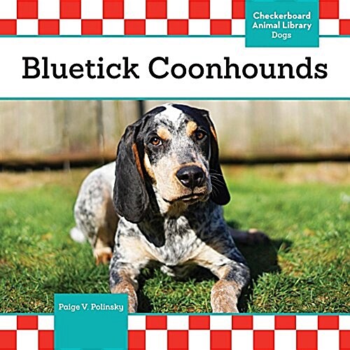 Bluetick Coonhounds (Library Binding)