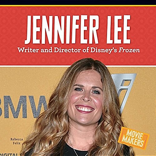 Jennifer Lee: Writer and Director of Disneys Frozen (Library Binding)