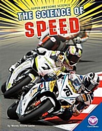 Science of Speed (Library Binding)