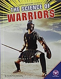Science of Warriors (Library Binding)