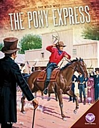 Pony Express (Library Binding)
