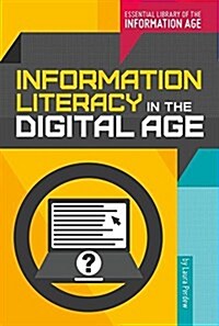 Information Literacy in the Digital Age (Library Binding)
