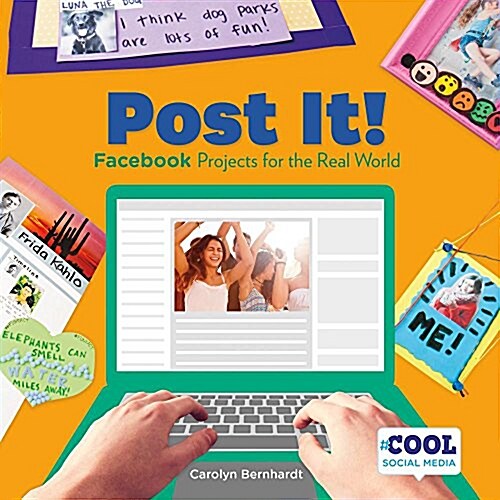 Post It!: Facebook Projects for the Real World (Library Binding)