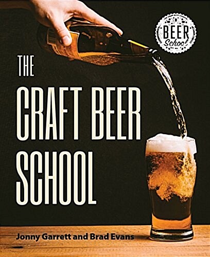Beer School: A Crash Course in Craft Beer (Craft Beer Gift) (Paperback)