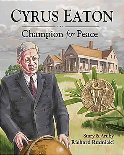 Cyrus Eaton: Champion for Peace (Hardcover)