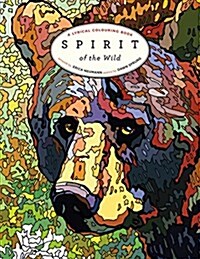 Spirit of the Wild: A Lyrical Colouring Book (Paperback)