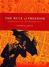 The Rule of Freedom (Hardcover)