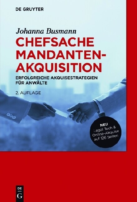 Chefsache Mandantenakquisition: Erfolgreiche Akquisestrategien Fur Anwalte (Hardcover, 2, Revised and Exp)