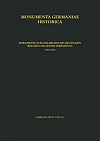 Constitutiones Et ACTA Publica Imperatorum Et Regum, Tomus Vi,2. Dokumente Zur Geschichte Des Deutschen Reiches Und Seiner Verfassung 1331-1335: Bearb (Hardcover)