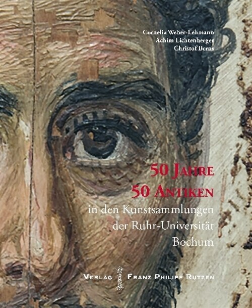 50 Jahre - 50 Antiken in Den Kunstsammlungen Der Ruhr-universitat Bochum (Paperback)