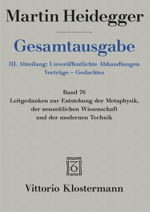 Martin Heidegger, Gesamtausgabe. III. Abteilung: Unveroffentlichte Abhandlungen Vortrage - Gedachtes. Leitgedanken Zur Entstehung Der Metaphysik, Der (Hardcover)