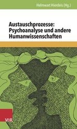 Austauschprozesse: Psychoanalyse Und Andere Humanwissenschaften (Paperback)