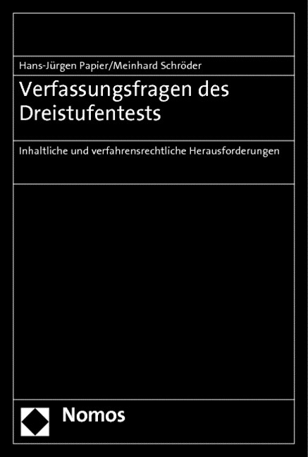 Verfassungsfragen Des Dreistufentests: Inhaltliche Und Verfahrensrechtliche Herausforderungen (Paperback)