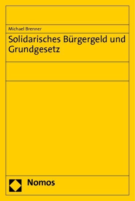 Solidarisches Burgergeld Und Grundgesetz (Paperback)