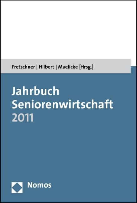 Jahrbuch Seniorenwirtschaft 2011 (Paperback)