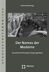 Der Nomos der Moderne : die politische Philosophie Giorgio Agambens 1., neue Ausg