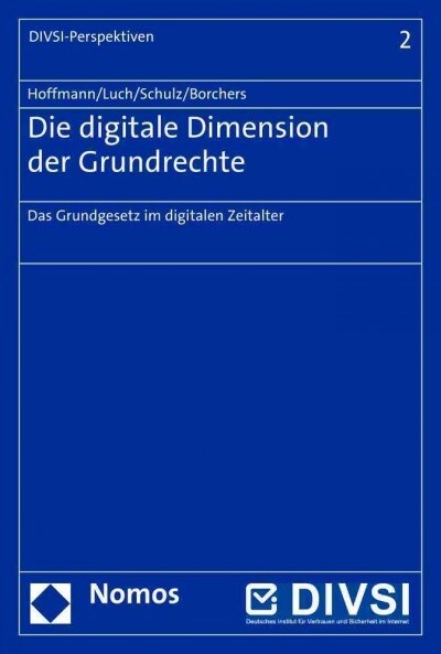 Die Digitale Dimension Der Grundrechte: Das Grundgesetz Im Digitalen Zeitalter (Paperback)