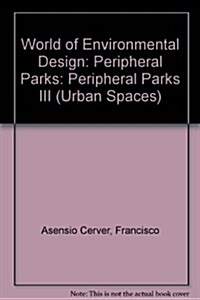 Urban Spaces III (Peripheral Parks) (Hardcover)