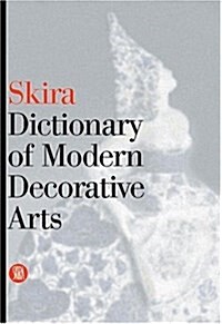 Skira Dictionary of Modern Decorative Arts (Hardcover)