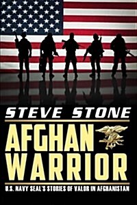 Afghan Warrior: U.S. Navy Seals Stories of Valor in Afghanistan (Paperback)