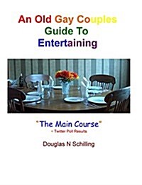 An Old Gay Couples Guide to Entertaining (Paperback, Large Print)