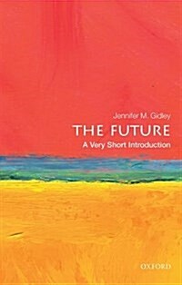 The Future: A Very Short Introduction (Paperback)