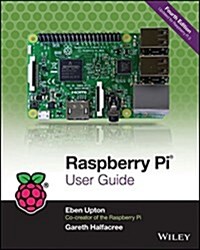 Raspberry Pi User Guide (Paperback, 4)